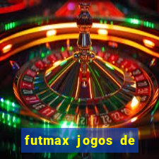 futmax jogos de hoje ao vivo